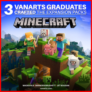 Minecraft expansion packs made by video game students from VanArts